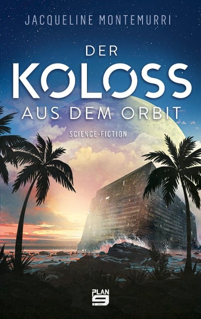 Der Koloss aus dem Orbit - Jacqueline Montemurri