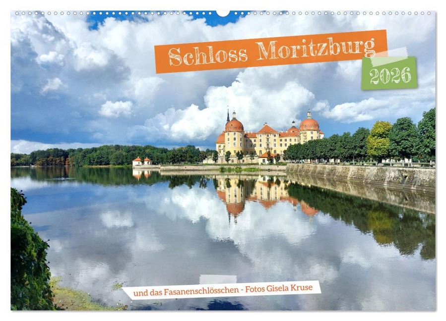 Schloss Moritzburg und das Fasanenschlösschen (Wandkalender 2026 DIN A2 quer), CALVENDO Monatskalender - Gisela Kruse