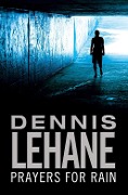 Cover-Bild zum Titel 'Prayers For Rain' von 'Dennis Lehane'