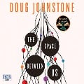 Cover-Bild zum Titel 'Space Between Us, The' von 'Doug Johnstone'