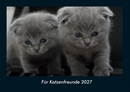 Cover-Bild zum Titel 'Für Katzenfreunde 2027 Fotokalender DIN A4' von 'Tobias Schmitt, Kevin Heber'