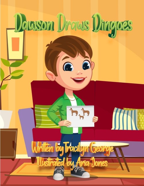 Dawson Draws Dingoes - Tracilyn George