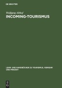 Cover-Bild zum Titel 'Incoming-Tourismus' von 'Wolfgang Althof'