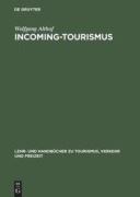 Cover-Bild zum Titel 'Incoming-Tourismus' von 'Wolfgang Althof'