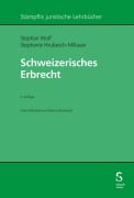 Cover-Bild zum Titel 'Schweizerisches Erbrecht' von 'Stephan Wolf, Stephanie Hrubesch-Millauer'