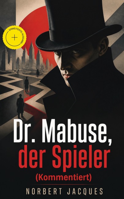 Dr. Mabuse, der Spieler (Kommentiert) - Norbert Jacques