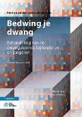 Bedwing Je Dwang - Else De Haan, Lidewij Wolters