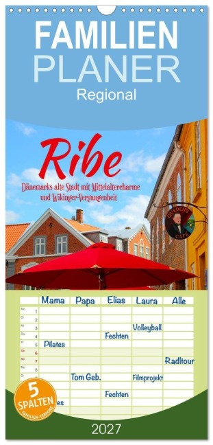 Familienplaner 2027 - Ribe, Dänemarks alte Stadt mit Mittelaltercharme und Wikinger-Vergangenheit mit 5 Spalten (Wandkalender, 21 x 45 cm) CALVENDO - Maria Reichenauer