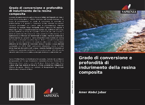 Grado di conversione e profondità di indurimento della resina composita - Amer Abdul Jabar