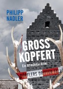 Cover-Bild zum Titel 'Großkopfert' von 'Philipp Nadler'