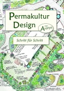 Cover-Bild zum Titel 'Permakultur Design' von 'Aranya'