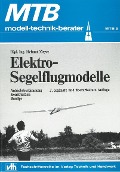 MTB Elektro-Segelflugmodelle - Dipl. -Ing. Helmut Meyer