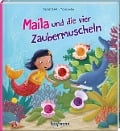 Maila und die vier Zaubermuscheln - Katharina E. Volk