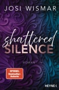 Cover-Bild zum Titel 'Shattered Silence' von 'Josi Wismar'