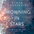 Cover-Bild zum Titel 'Drowning in Stars' von 'Debra Anastasia'