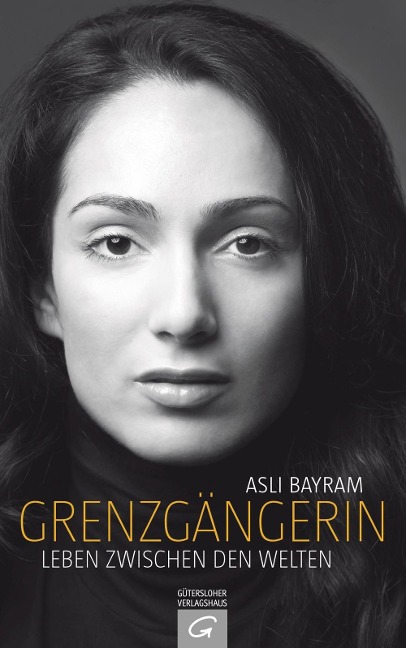 Grenzgängerin - Asli Bayram