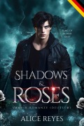 Cover-Bild zum Titel 'Shadows & Roses: Vampir-Romanze (Deutsch)' von 'Alice R. Deutsch'