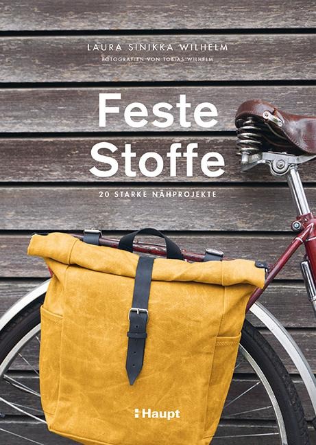 Feste Stoffe - Laura Sinikka Wilhelm