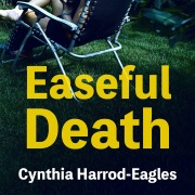 Cover-Bild zum Titel 'Easeful Death' von 'Cynthia Harrod-Eagles'