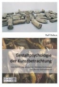 Cover-Bild zum Titel 'Gestaltpsychologie der Kunstbetrachtung' von 'Ralf Debus'
