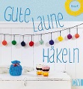 Cover-Bild zum Titel 'Gute-Laune-Häkeln' von 'Rosa P.'