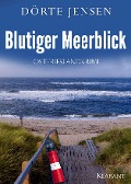 Blutiger Meerblick. Ostfrieslandkrimi - Dörte Jensen