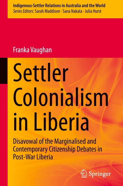 Settler Colonialism in Liberia - Franka Vaughan