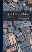 Cover-Bild zum Titel 'Les Filigranes...' von 'Charles-Moïse Briquet'