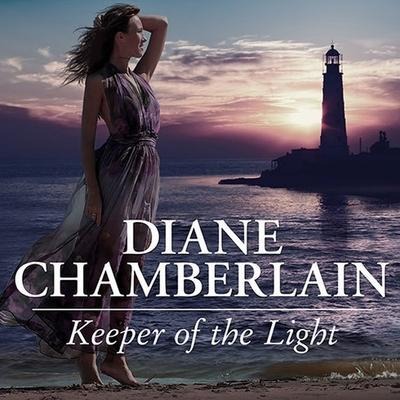 Keeper of the Light Lib/E - Diane Chamberlain