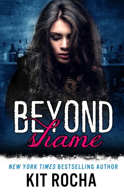 Beyond Shame - Kit Rocha