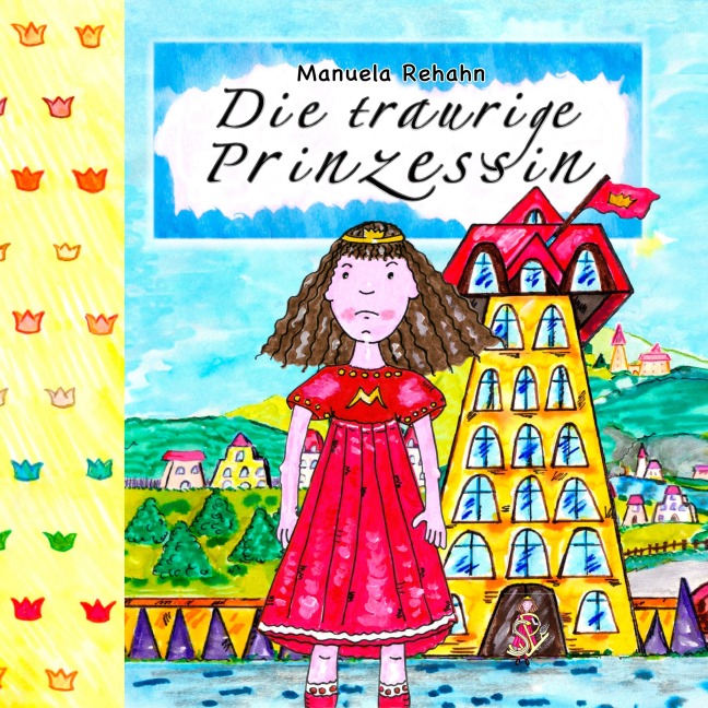 Die traurige Prinzessin - Manuela Rehahn