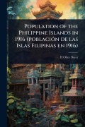 Cover-Bild zum Titel 'Population of the Philippine Islands in 1916 (poblaciÃ3n de las Islas Filipinas en 1916)' von 'H Otley Beyer'
