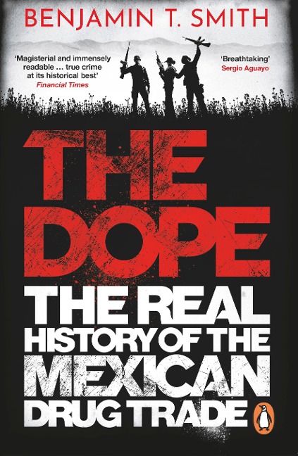 The Dope - Benjamin T Smith