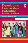 Cover-Bild zum Titel 'Developing Leadership Potential in Gifted Students' von 'Suzanne M. Bean, Kristen R. Stephens, Frances Karnes'