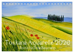 Cover-Bild zum Titel 'Toskana Aquarelle (Tischkalender 2026 DIN A5 quer), CALVENDO Monatskalender' von 'Roswita Ilona Baumann'