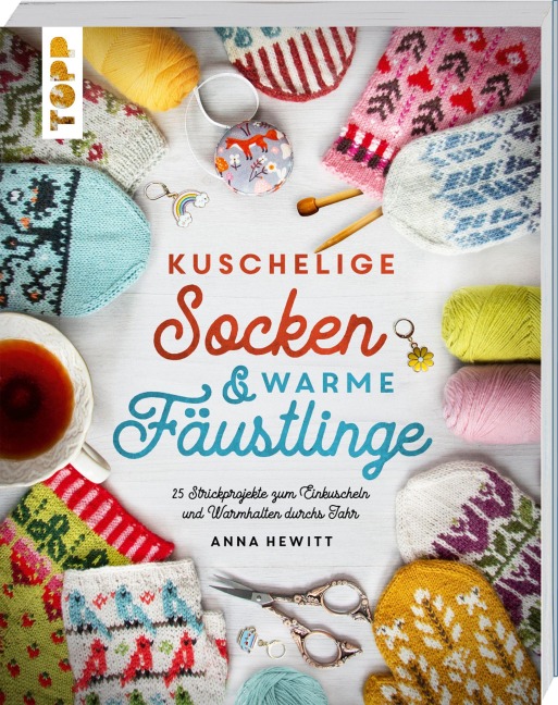 Kuschelige Socken und warme Fäustlinge - Anna Hewitt