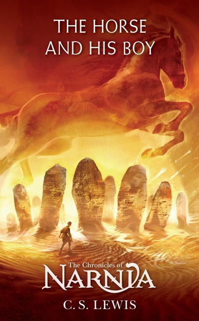 The Horse and His Boy - C S Lewis