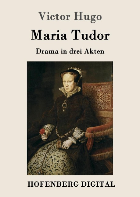 Maria Tudor - Victor Hugo