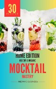 Mocktail Mastery: Home Edition (Artisanal Home Essentials Series, #1) - Neema Young