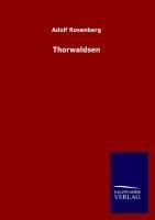 Thorwaldsen - Adolf Rosenberg
