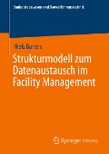 Strukturmodell zum Datenaustausch im Facility Management - Niels Bartels