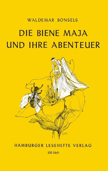 Die Biene Maja und ihre Abenteuer - Waldemar Bonsels