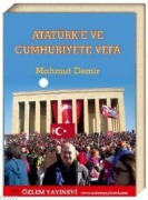 Cover-Bild zum Titel 'Atatürke ve Cumhuriyete Vefa' von 'Mahmut Demir'