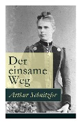 Cover-Bild zum Titel 'Der einsame Weg' von 'Arthur Schnitzler'