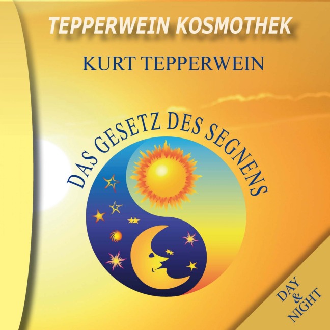 Tepperwein Kosmothek: Das Gesetz des Segnens (Day & Night) - 