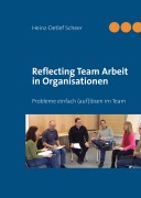 Cover-Bild zum Titel 'Reflecting Team Arbeit in Organisationen' von 'Heinz-Detlef Scheer'