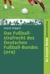 Das Fußballstrafrecht des Deutschen Fußball-Bundes (DFB) - Horst Hilpert