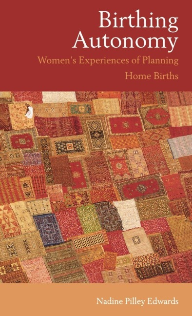 Birthing Autonomy - Nadine Edwards
