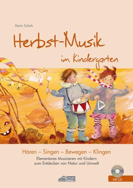 Herbst-Musik im Kindergarten (inkl. CD) - Karin Schuh