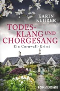 Cover-Bild zum Titel 'Todesklang und Chorgesang' von 'Karin Kehrer'
